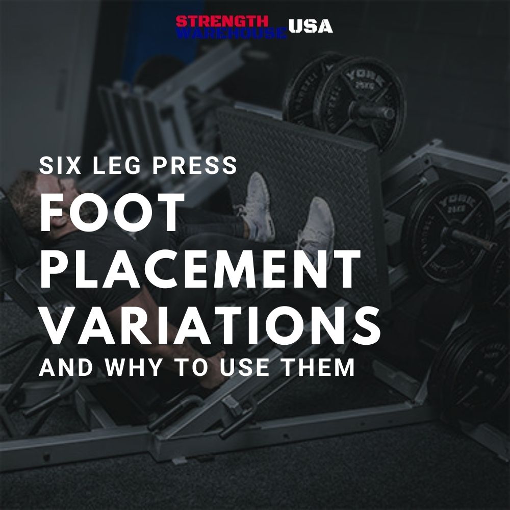 6 Leg Press Foot Placement Variations and Why to Use Them