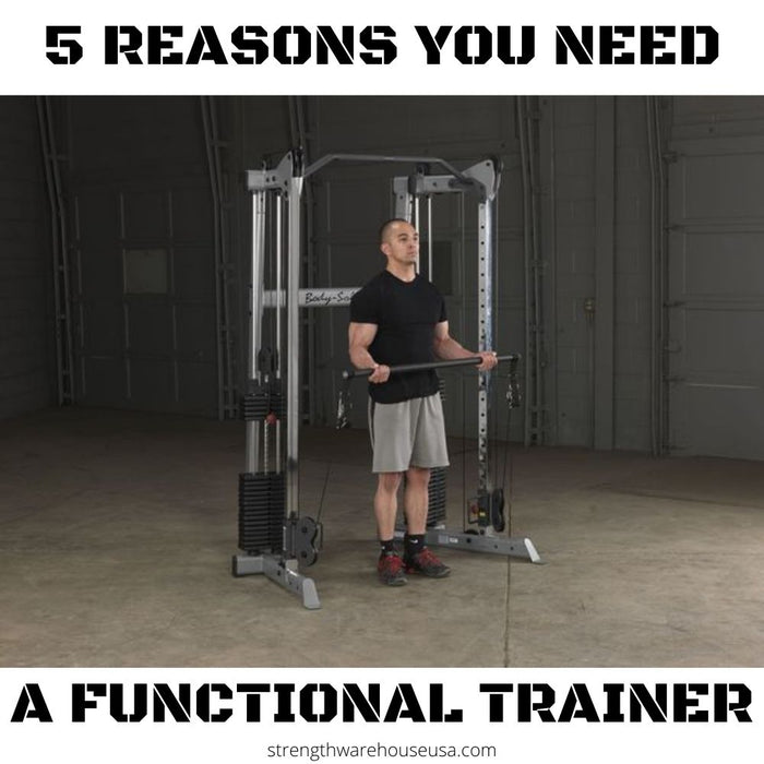 5 Reasons You Need a Functional Trainer