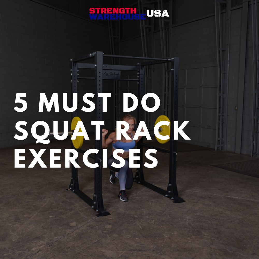 The Top 5 Squat Rack Exercises for Every Routine